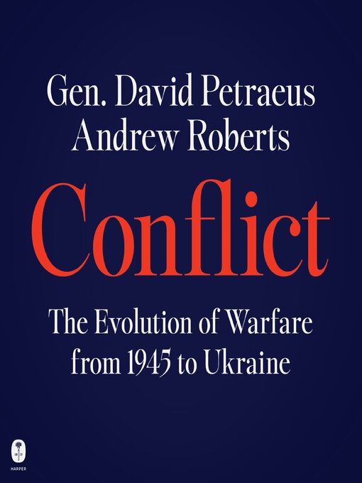 Title details for Conflict by David Petraeus - Available